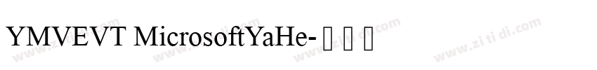 YMVEVT MicrosoftYaHe字体转换